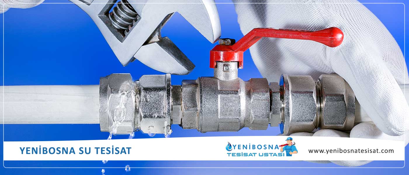 Yenibosna Su Tesisat Ustası